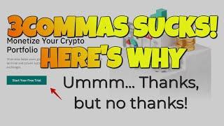 3Commas Crypto Bot | Little Value | Why I Say Avoid It | Honest Review