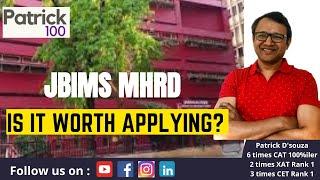 Is it worth applying to JBIMS MHRD? | How to decide? | Patrick Dsouza