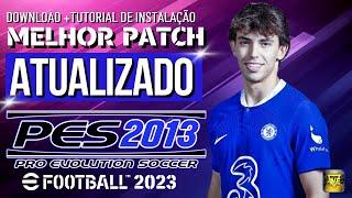 PATCH PES 2013 ATUALIZADO TEMPORADA 2023 COM PLACARES REAIS, FACES E UNIFORMES | PES 2013 PC FRACO 