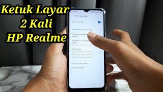 Cara Mengaktifkan Ketuk Layar 2 Kali Di HP Realme C11, C12, C17, C2 & HP Realme Lainnya