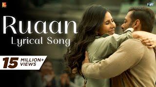 Ruaan Song | Lyrical | Tiger 3 | Salman Khan, Katrina Kaif | Pritam | Arijit Singh | Irshad Kamil