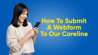 How To Submit A Webform To Our Careline