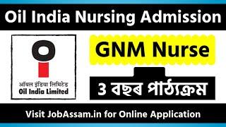 Oil India Nursing Admission 2020 for GNM Course, Only Application and Other Details