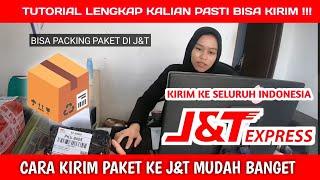 cara kirim paket lewat J&T , cara mengirim paket , cara mengirim barang lewat J&T