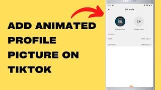 How To Add Animated Profile Picture On Tiktok