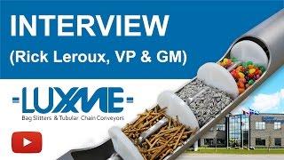 An Interview with Mr. Rick Leroux,  VP & GM of Luxme International - Material Handling Solutions