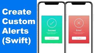 Custom Alerts in Swift 5 (Xcode 11) - 2020 iOS App