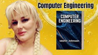 Computer Engineering || Maria Johnsen