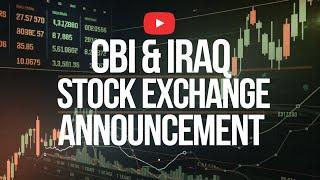 CBI & Iraq Stock Exchange Announcement Iraqi dinar economy investment news dinner IQD updates