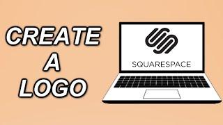 How To CREATE A LOGO In Squarespace