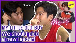 [HOT CLIPS] [MY LITTLE OLD BOY]  We should pick a new leader! (ENGSUB)