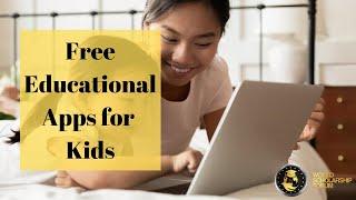 Free Educational Apps for Kids 2022