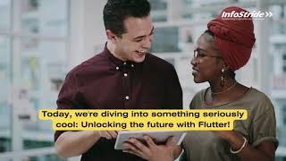 Unlock the Future with Flutter