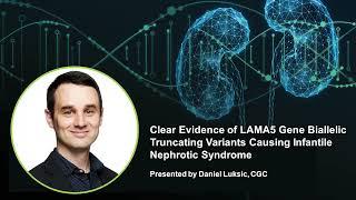 Evidence of LAMA5 Biallelic Truncating Variants Causing Infantile Nephrotic Syndrome | Journal club