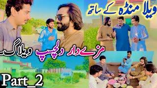 VeLLa MunDa K Sath Mazydar Or Dilchasp Vlog||Vella Munda||Tahir official