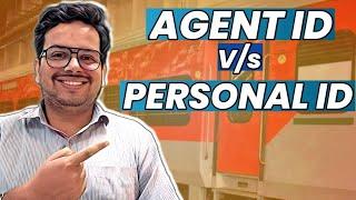 Agent I'd और Personal I'd टिकट में अंतर क्या होता है|| Agent I'd vs Personal I'd ticket|| Irctc ||