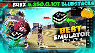 New E4VX 4.250.0.107: Best Bluestacks Lite Emulator for Low End PC | Crash Fixed | 600++ FPS