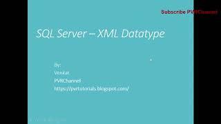 XML Datatype in SQL Server  #XMLDatatype #SQLServer