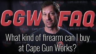 FAQ: What kind of gun can I buy at Cape Gun Works? | Part 2: Long Guns