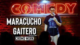 Maracucho gaitero y muchos nombres lacras (crowd work - stand up comedy)