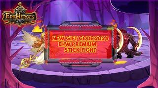  EHW Premium & Stick Fight New Gift Code 2024 