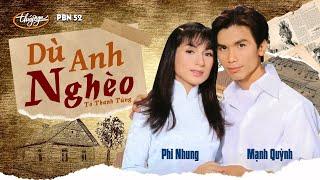 Mạnh Quỳnh & Phi Nhung - Dù Anh Nghèo (Tô Thanh Tùng) PBN 52