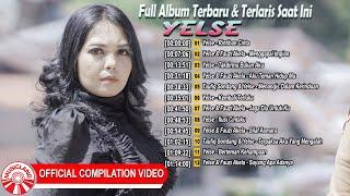 Yelse Full Album Terbaru & Terlaris Saat Ini [Official Compilation Video HD]