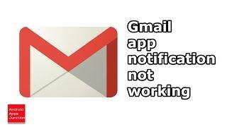 Gmail app notification not showing for new emails