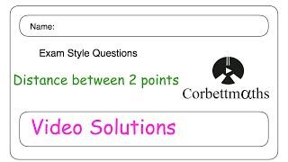 Distance Between Two Points Answers - Corbettmaths