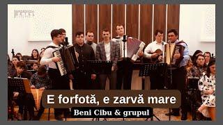 Beni Cibu & grupul - E forfota, e zarva mare | 2024