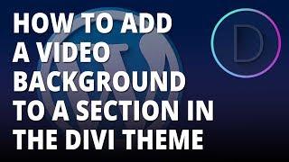 Divi Theme – Creating a video background with the Divi WordPress theme