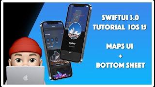 SwiftUI 3.0 - Maps UI + Bottom Sheet Using Xcode 13