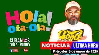 Alex Otaola en vivo, últimas noticias de Cuba - Hola! Ota-Ola  (miércoles 8 de enero de 2025)