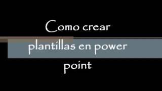 Crear plantillas Personalizadas en PowerPoint