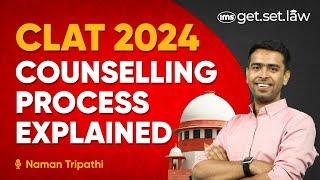 CLAT 2024 Counselling Process Explained | CLAT Allotment List 2024 | CLAT 2024 Admission Process