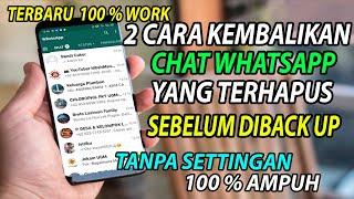 CHAT WHATSAPP TERHAPUS TAPI BELUM DIBACK UP ? Begini 2 Cara Mengembalikan Chat Whatsapp 2024