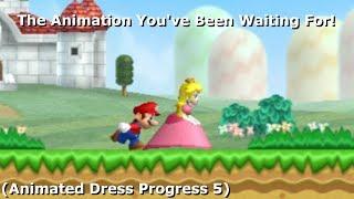 The Animation You've Been Waiting For! (Animated Dress Progress 5) [NSMBW Custom Animations]