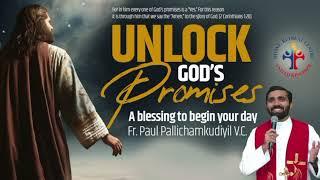 Unlock God's Promises: a blessing to begin your day (Day 201) - Fr Paul Pallichamkudiyil VC