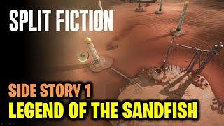 Side Story 1: The Legend of the Sandfish Walkthrough | Split Fiction