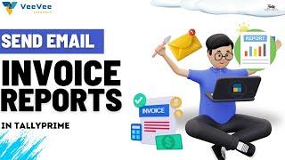 HOW TO SEND EMAIL IN TALLY PRIME | Mail Invoice & Reports Directly From Tally Prime