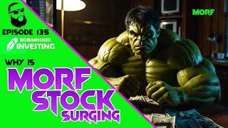 Why is MORF Stock Surging Higher Today  - ep.  135