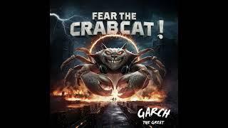 FEAR THE CRABCAT! The Song (revised!)