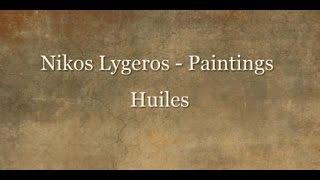 Nikos Lygeros -  Paintings :  Huiles