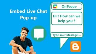 Add Live Help Chat Popup In Blogger Website - Embed Facebook Messenger|| OnTeque