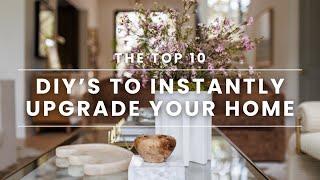 10 DIY’s to Instantly Upgrade Your Home | Ashley Childers