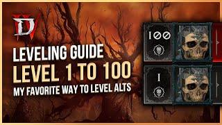 Diablo 4 Leveling Guide - Efficiently Level Alts from 1 to 100 - My Favorite Way