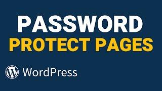 How to Password Protect WordPress Pages in Seconds!