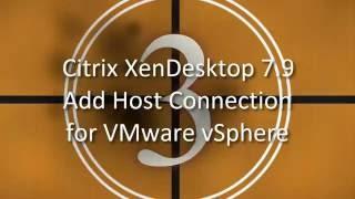 Citrix XenApp/XenDesktop 7.9 Adding Host Connection for VMware vSphere