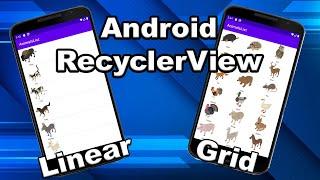 Android how to: RecyclerView Linear and Grid layouts