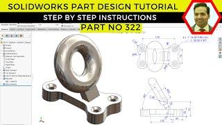 SolidWorks Part Design Tutorial | Crafting Intricate Models with Precision | Part No 322